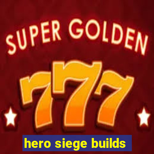 hero siege builds